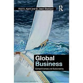 Global Business Competitiveness And Sustainability - Riad A. Ajami