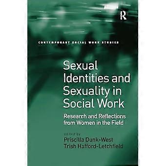 Sexual Identities and Sexuality in Social Work Research and Reflections from Women in the Field