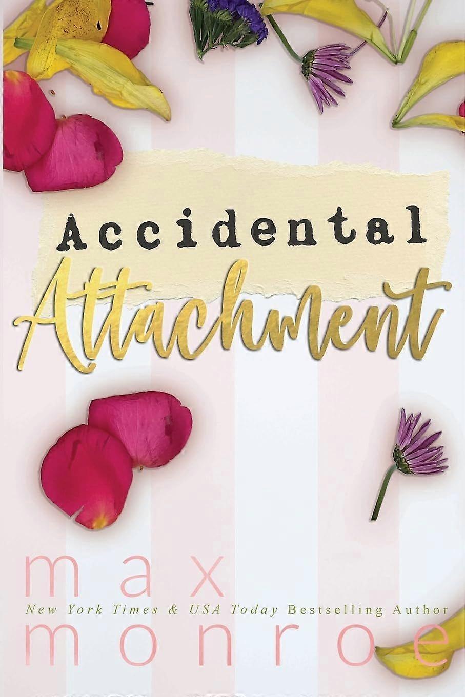 Accidental attachment