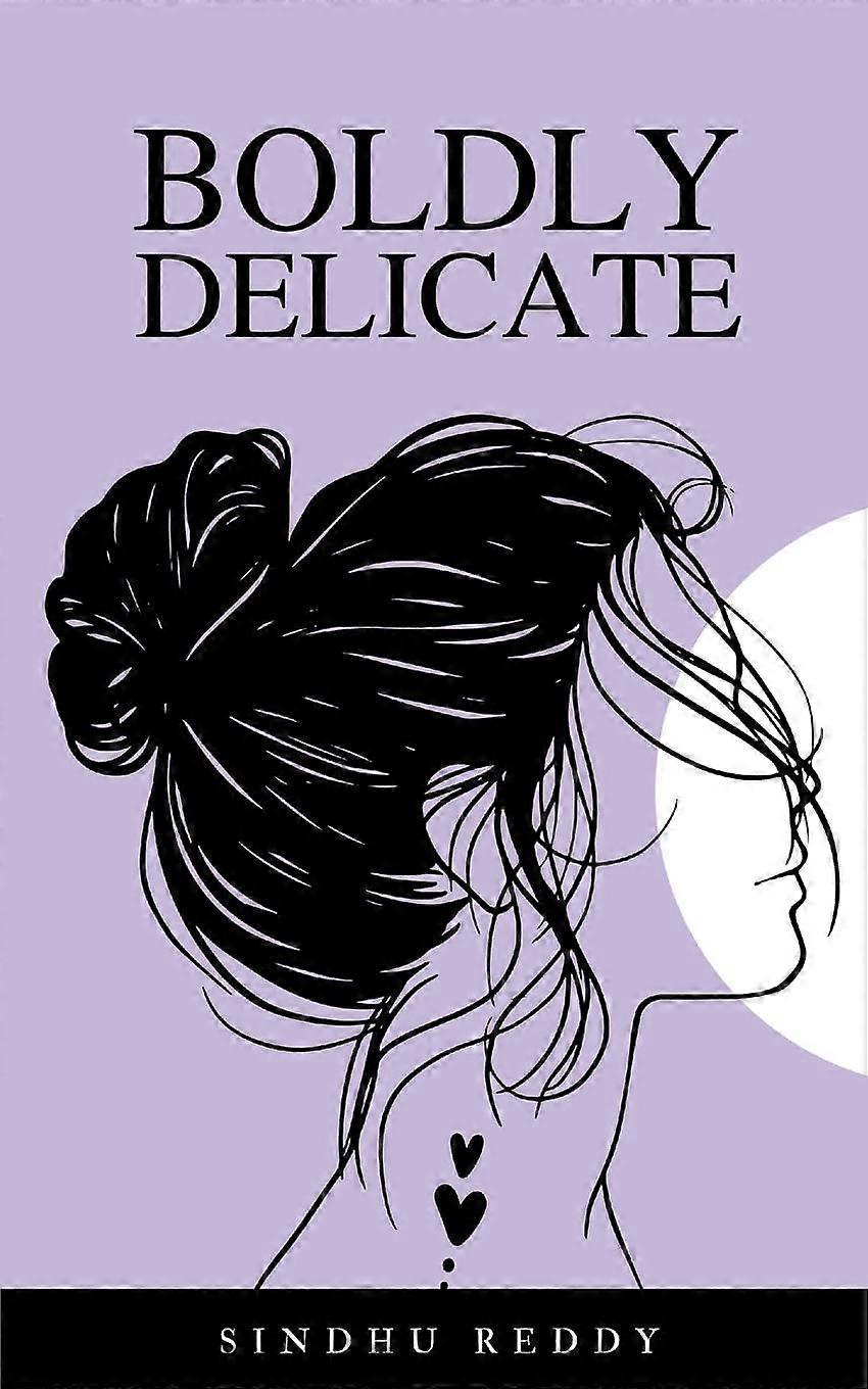 Boldly delicate