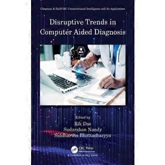 Disruptive Trends In Computer Aided Diagnosis