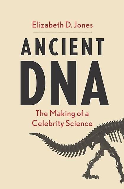 Ancient Dna by Elizabeth D Jones Hardback Book