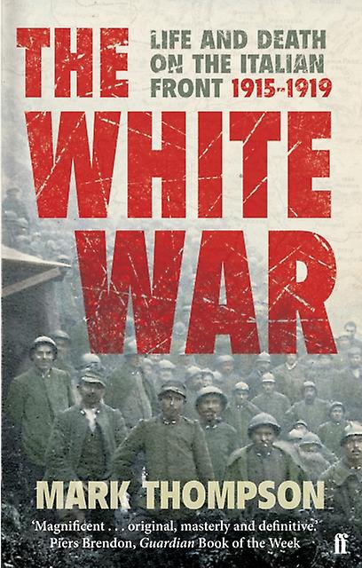 The White War by Mark Thompson Paperback