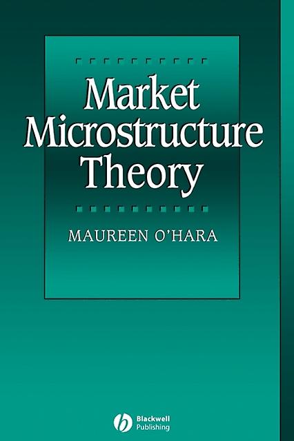 Market Microstructure Theory by Maureen OHara Paperback
