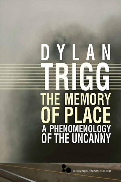 The Memory Of Place by Dylan Trigg Paperback