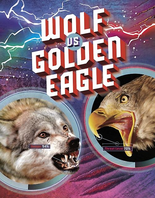 Wolf Vs Golden Eagle by Lisa M. Bolt Simons Paperback