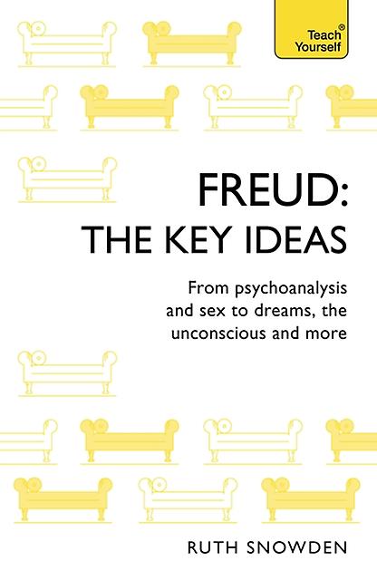 Freud The Key Ideas by Ruth Snowden Paperback Book