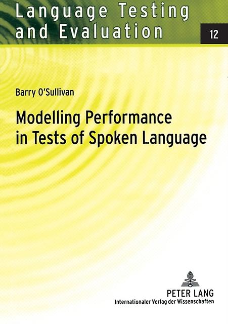Modellierung der Leistung in Tests der gesprochenen Sprache von Barry OSullivan Taschenbuch