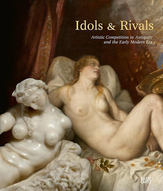 Idols &amp Rivals by Hatje Cantz Hardback Book