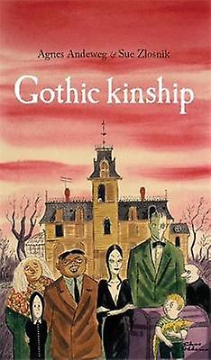 Gothic Kinship Hardback Book
