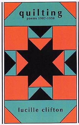 Quilting by Lucille Clifton Paperback Book