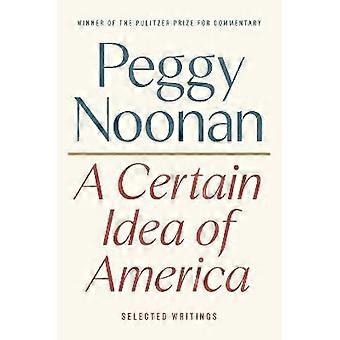 A Certain Idea of America