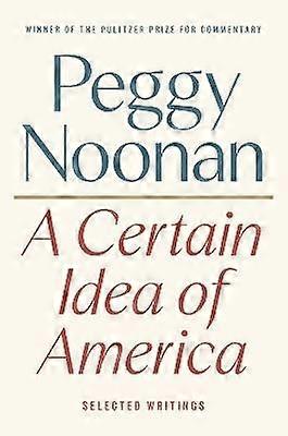 A Certain Idea of America