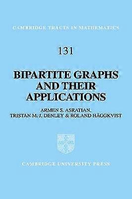 Bipartite Graphs and Their Applications