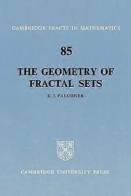 The Geometry of Fractal Sets 85 Cambridge Tracts in Mathematics Series Number 85