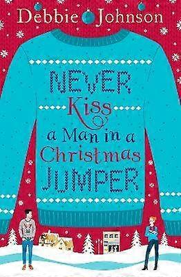Küsse niemals einen Mann in einem Weihnachtspullover