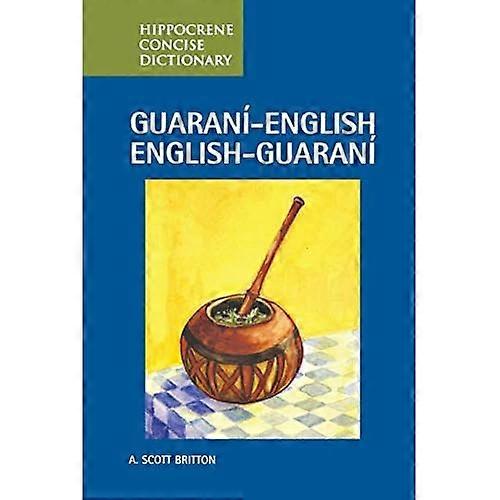 Guarani-English/English-Guarani Concise Dictionary