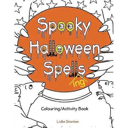 Spooky Halloween Spell(ing)s: Colouring/Activity Book