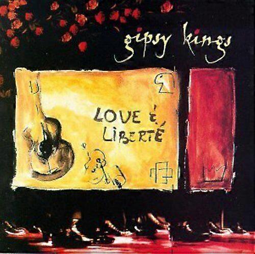 Gipsy Kings Love and Liberte CD