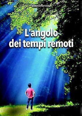 L'angolo dei tempi remoti