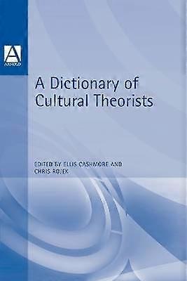 A Dictionary of Cultural Theorists