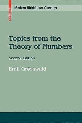 Topics from the Theory of Numbers
