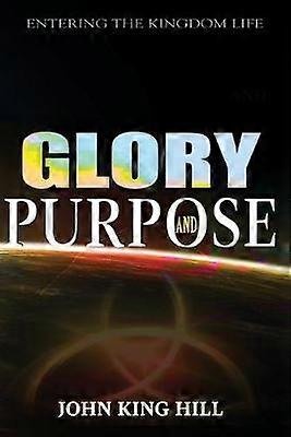 Glory and Purpose