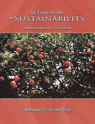 The Future of Citrus and Sustainability