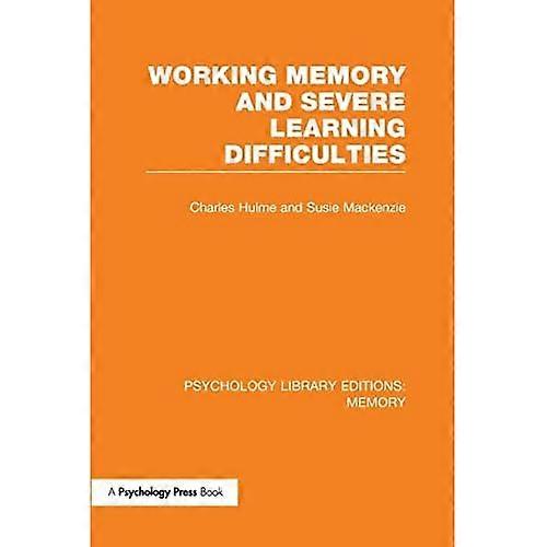 Working Memory and Severe Learning Difficulties (Ple: Memory)