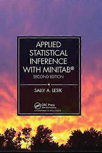 Applied Statistical Inference with MINITAB (R) Second Edition