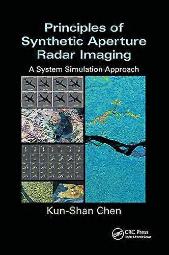 Principles of Synthetic Aperture Radar Imaging: A System Simulation Approach