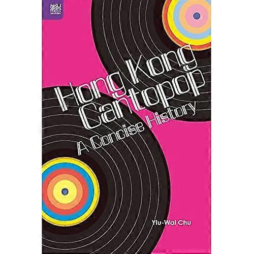 Hong Kong Cantopop: A Concise History