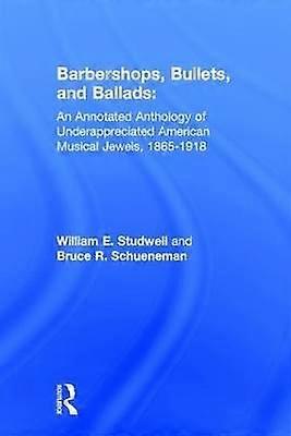 Barbershops Bullets and Ballads