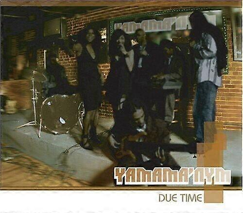 YamamaNym Due Time CD