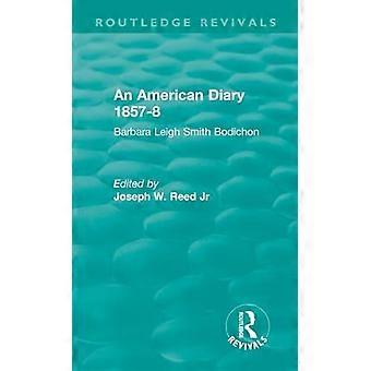 An American Diary 1857 8 Barbara Leigh Smith Bodichon