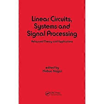 Linear Circuits Systems and Signal Processing Advanced Theory and Applications