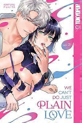 We Can't Do Just Plain Love Volume 2