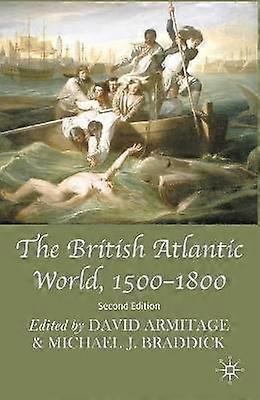The British Atlantic World 1500-1800