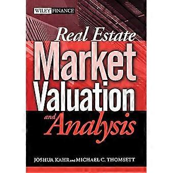 Real Estate Market Valuation and Analysis (Wiley Finance)