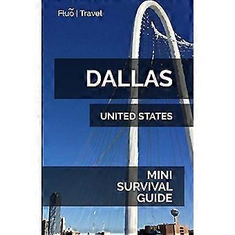 Guide de survie Dallas Mini