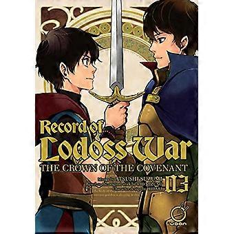 Aufzeichnung des Lodoss-Krieges: Die Krone des Bundes Band 3