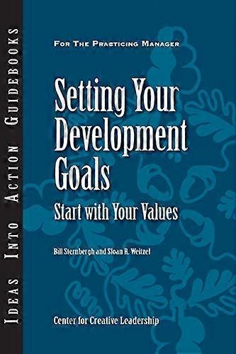 Setting Your Development Goals : Start with Your Values