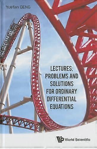 Lectures, Problems And Solutions For Ordinary Differential Equations