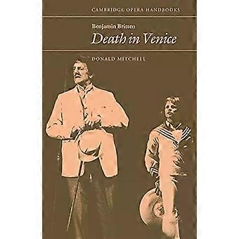 Benjamin Britten Death In Venice - Cambridge University Press