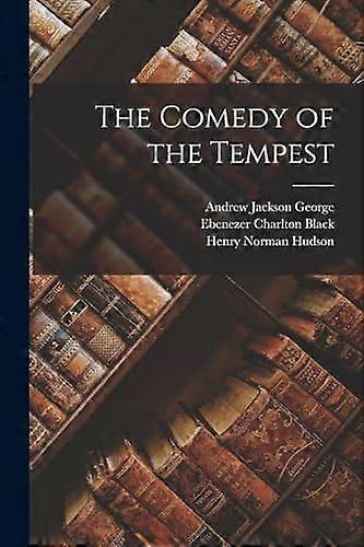 The comedy of the tempest