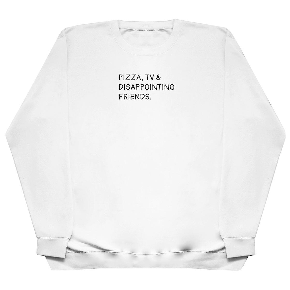 Pizza, Tv & Disappointing Friends - Huge Oversized Comfy Sweater