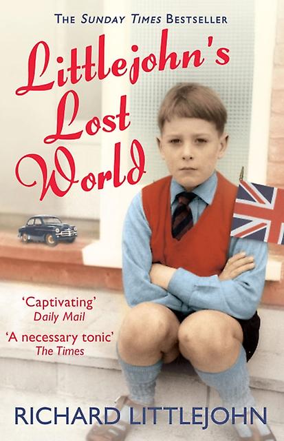 Littlejohn's Lost World - Richard Littlejohn