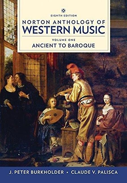 Norton Anthology Of Western Music by Claude V. late of Yale University Palisca Spiral bound Book