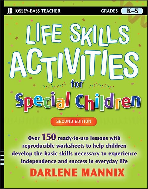 Life Skills Activities For Special Children by Darlene Mannix Paperback Book