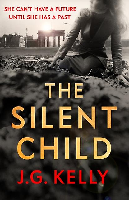 The Silent Child by J.G. Kelly Paperback Book